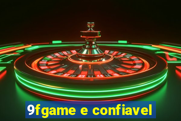 9fgame e confiavel